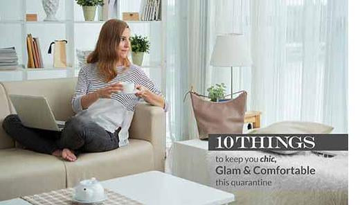 10 things to keep you chic, glam & comfortable this quarantine