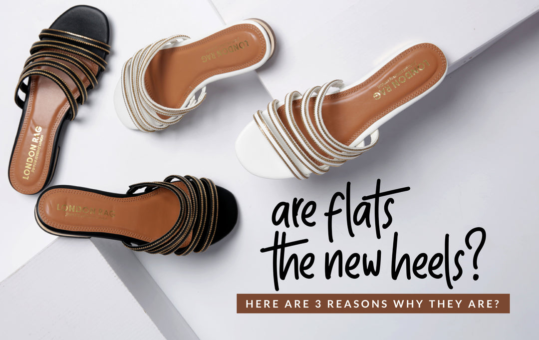 Are Flats the New Heels? Here Are 3 Reasons Why They Are
