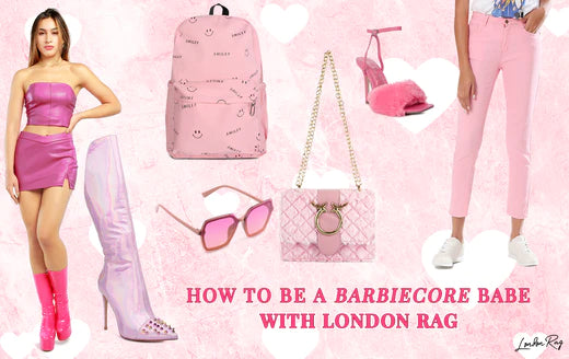 Be A Barbiecore Babe With London Rag This Season