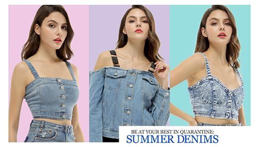 Be at your best in Quarantine: Summer Denims