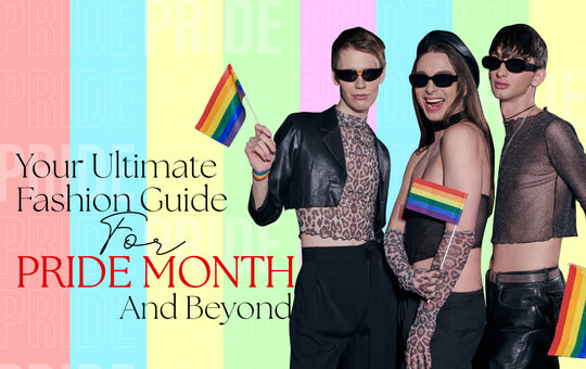 Colorful And Confident—Your Ultimate Fashion Guide For Pride Month And Beyond