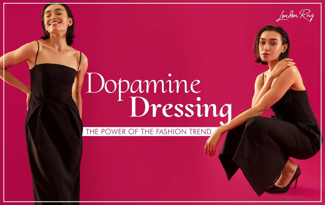 Dopamine Dressing: The Power Of The Fashion Trend