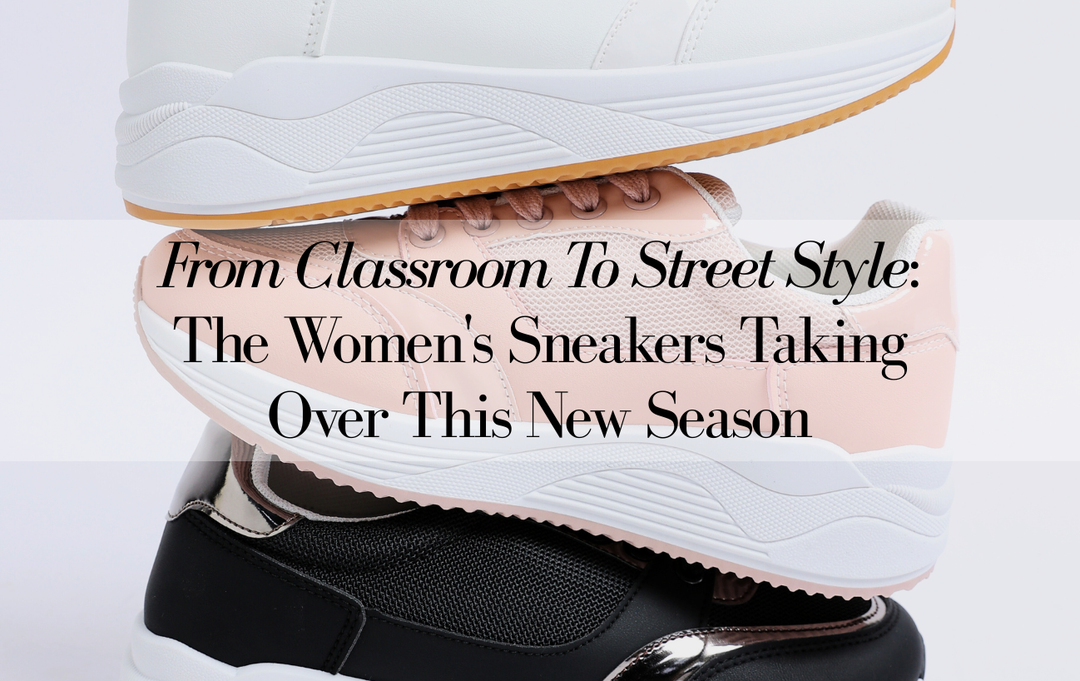 From Classroom To Street Style: The Women's Sneakers Taking Over This New Season