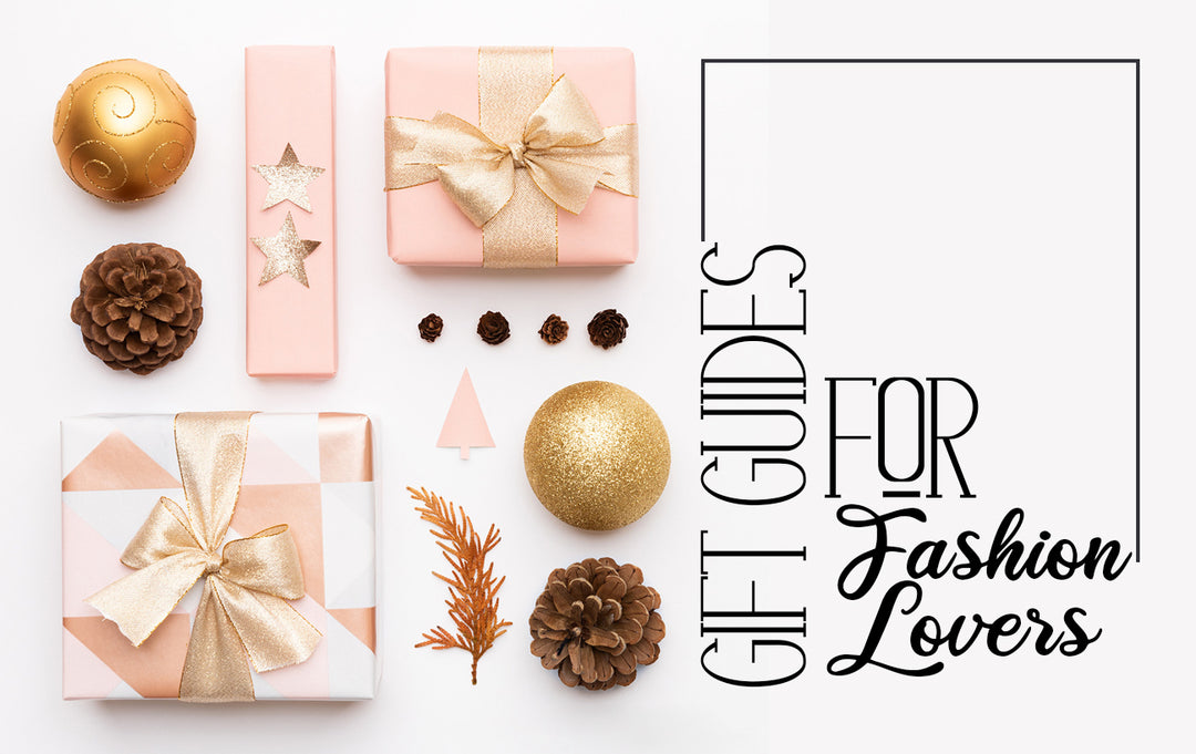 Gift Guide for Fashion Lovers