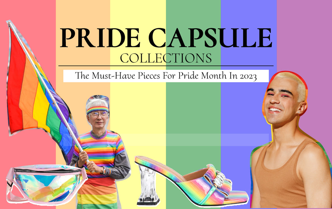 Pride Capsule Collections: The Must-Have Pieces For Pride Month In 2023