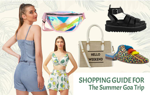 Shopping Guide for the Summer Goa Trip