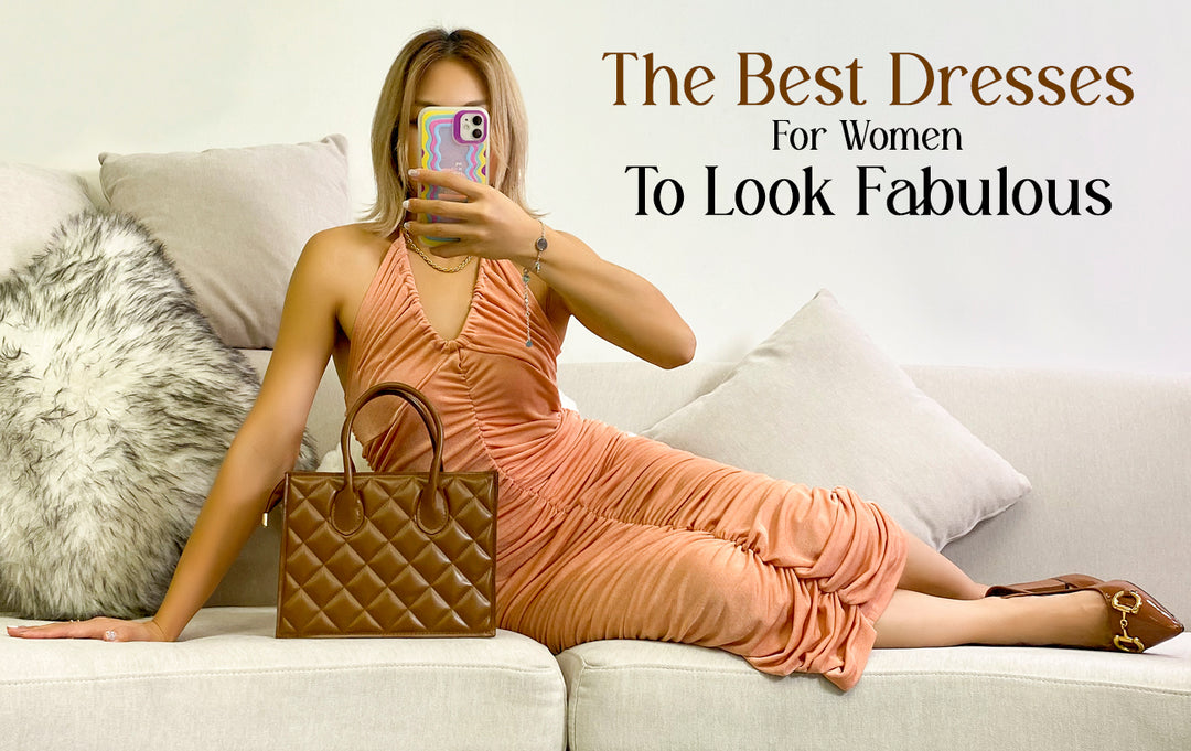 The Best Dresses For Women To Look Fabulous