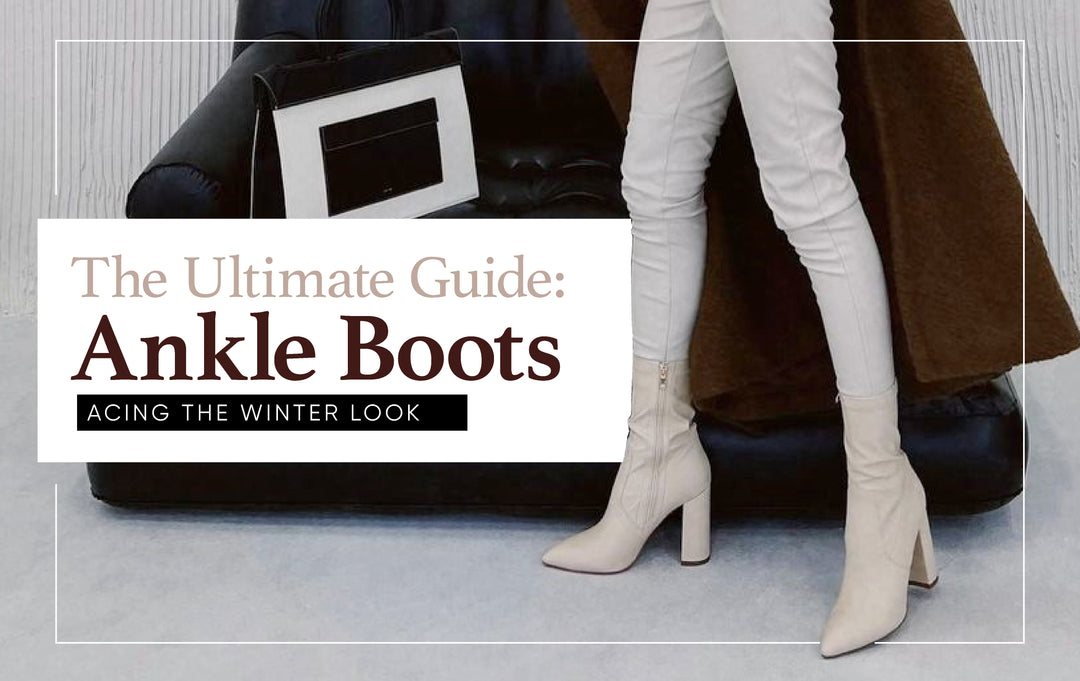 The Ultimate Guide to Ankle Boots How to Style and Rock the Look