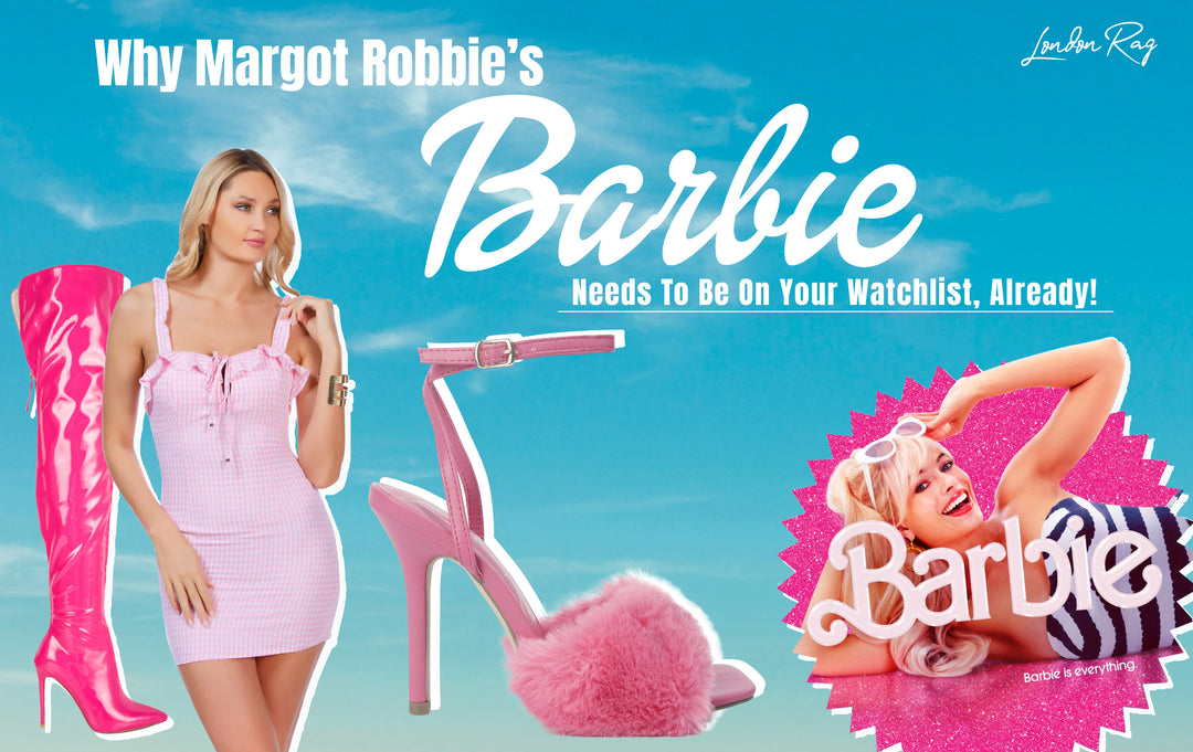 Why Margot Robbie’s Barbie Needs To Be On Your Watchlist, Already!